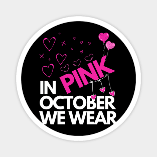 In October We Wear Pink Magnet